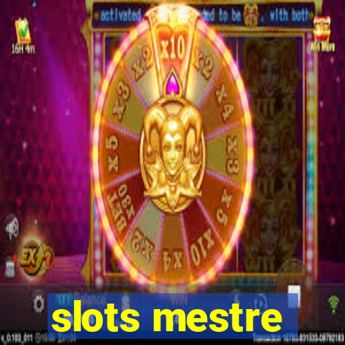 slots mestre